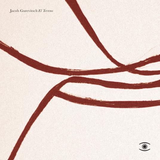 El Terreno - Vinile LP di Jacob Gurevitsch