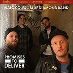 Promises to Deliver (Expanded Edition) - CD Audio di Blue Diamond Band Julie,Nato Coles