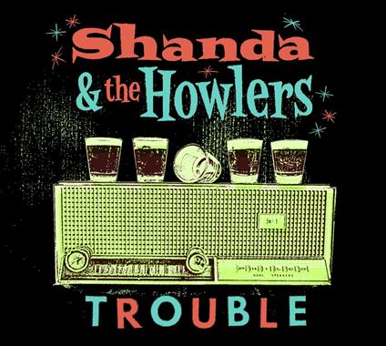 Trouble - CD Audio di Shanda & The Howlers