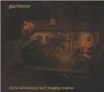 Gardener - CD Audio di Magda Mayas,Chris Abrahams