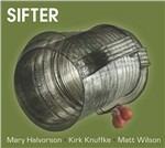 Sifter - CD Audio di Matt Wilson,Mary Halvorson,Kirk Knuffke