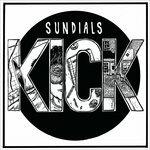 Kick - Vinile 10'' di Sundials