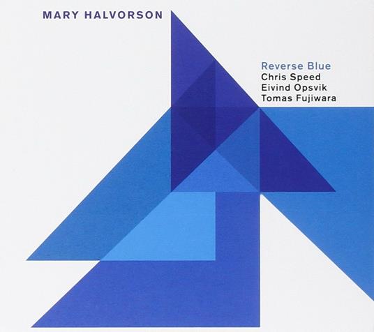 Reverse Blue - CD Audio di Mary Halvorson