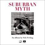 Suburban Myth - CD Audio di Sick Feeling
