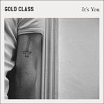 It's You - CD Audio di Gold Class