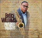 Private Thoughts - CD Audio di Bruce Williams