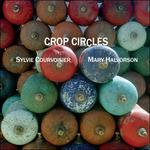 Crop Circles - CD Audio di Sylvie Courvoisier,Mary Halvorson