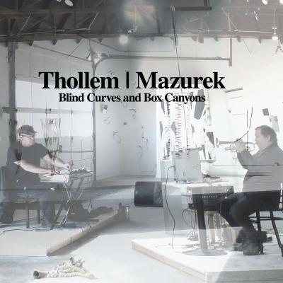 Blind Curves and Box Canyons - CD Audio di Rob Mazurek,Thollem McDonas