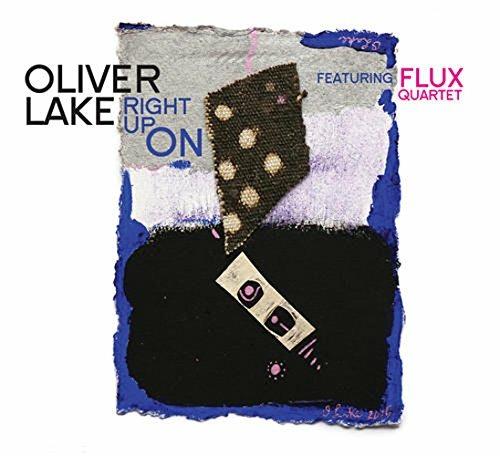 Right Up on - CD Audio di Oliver Lake