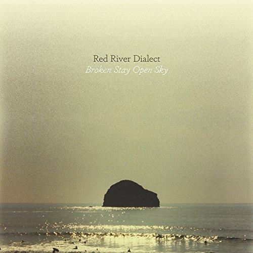 Broken Stay Open Sky - Vinile LP di Red River Dialect