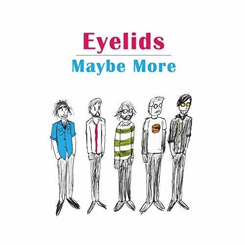 Maybe More - CD Audio di Eyelids