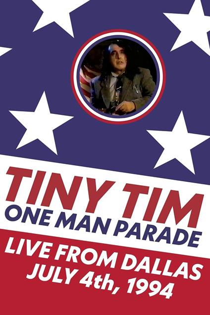 One Man Parade. Live from Dallas July 4th 1994 (DVD) - DVD di Tiny Tim