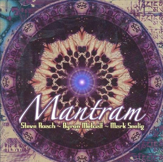 Mantram - CD Audio di Steve Roach