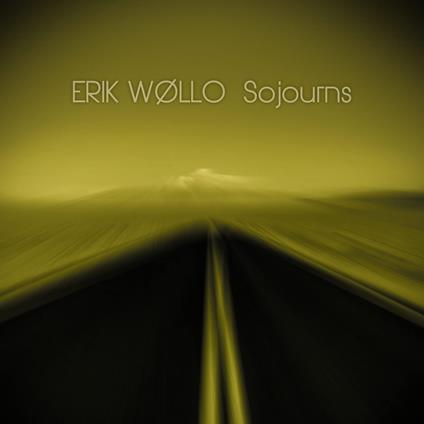 Sojourns - CD Audio di Erik Wollo