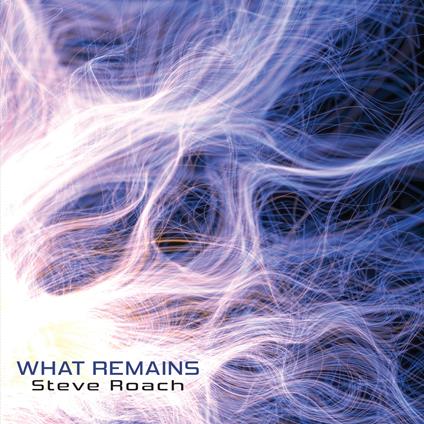 What Remains - CD Audio di Steve Roach