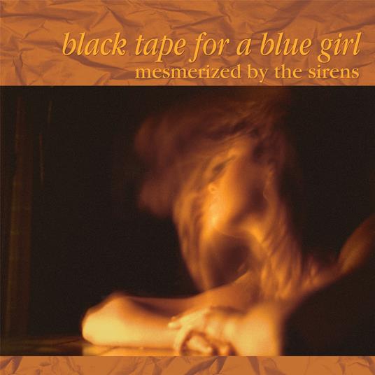 Mesmerized By The Sirens (Orange Edition) - Vinile LP di Black Tape for a Blue Girl