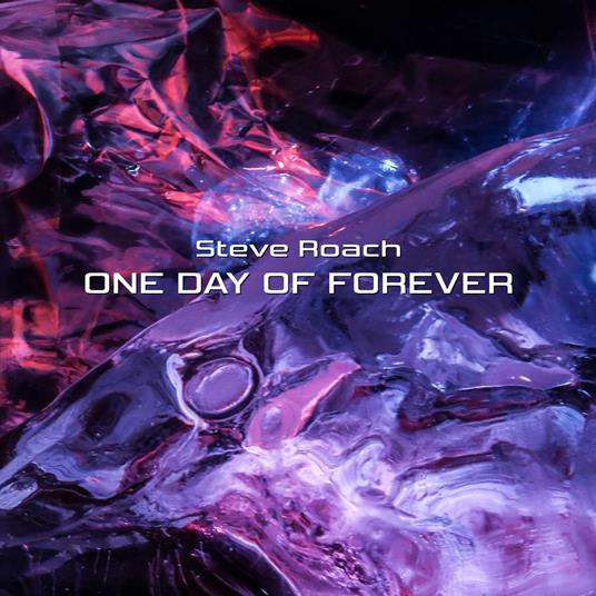 One Day Of Forever - CD Audio di Steve Roach