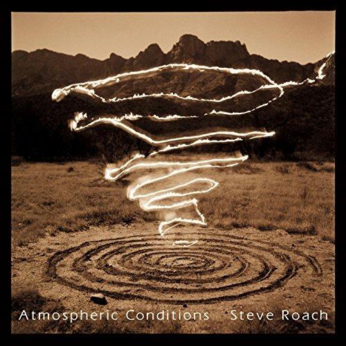 Atmospheric Conditions - CD Audio di Steve Roach