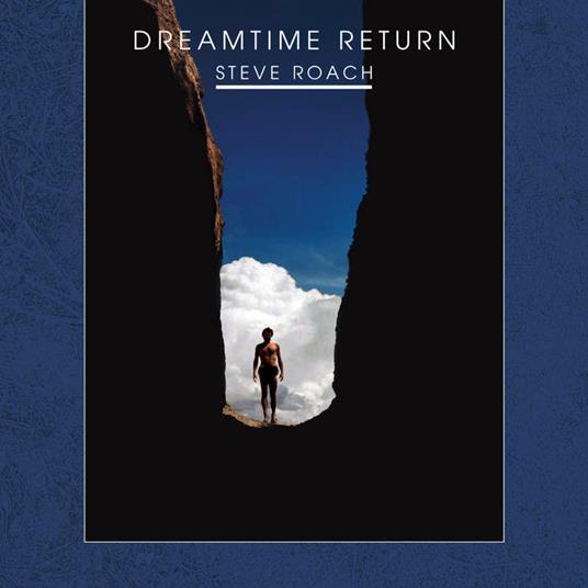 Return to the Dreamtime - CD Audio di Steve Roach