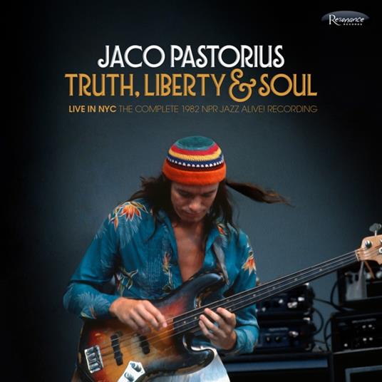 Truth, Liberty & Soul. Live In Nyc - Vinile LP di Jaco Pastorius