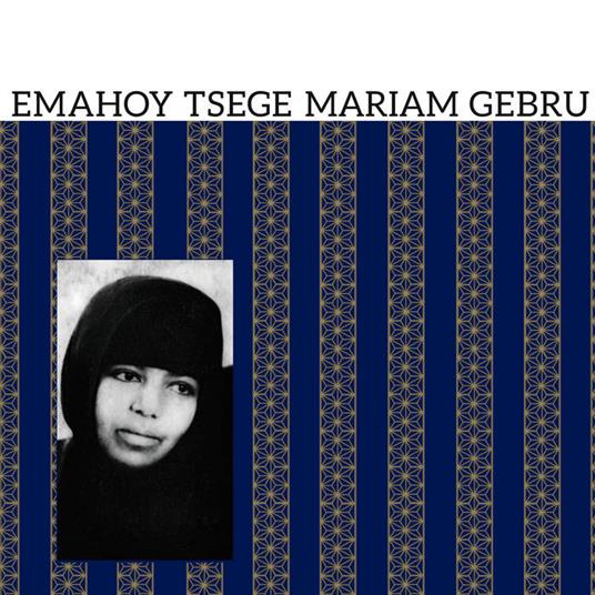 Emahoy Tsege Mariam Gebru - CD Audio di Emahoy Tsegué-Maryam Guèbrou