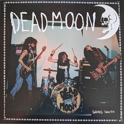 Going South - Vinile LP di Dead Moon