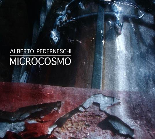 Microcosmo - CD Audio di Alberto Pederneschi