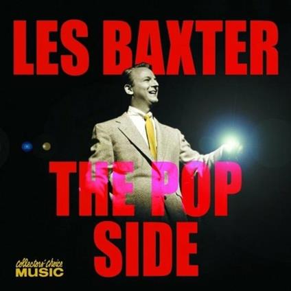 The Pop Side - CD Audio di Les Baxter