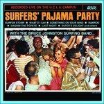 Surfers' Pajama Party - CD Audio di Bruce Johnston