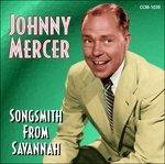 Songsmith from Savannah - CD Audio di Johnny Mercer