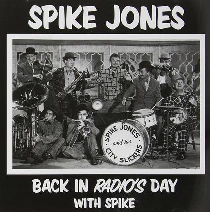 Back in Radio's Day - CD Audio di Spike Jones
