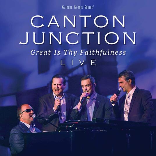 Great Is Thy Faithfulness - CD Audio di Canton Junction