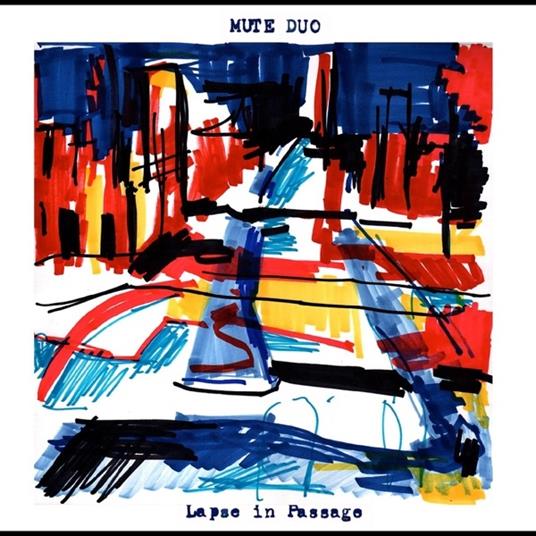 Lapse in Passage - Vinile LP di Mute Duo