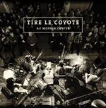 Tire Le Coyote - Au Morrin Center