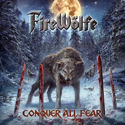 Conquer All Fear - CD Audio di Firewolfe