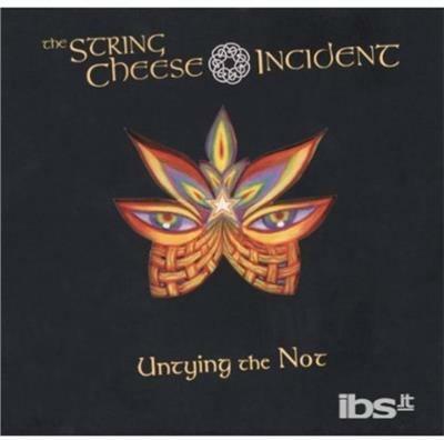 Untying the Not - CD Audio di String Cheese Incident