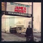 World Is a Ghetto - CD Audio di James Moody