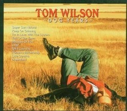 Dog Years - CD Audio di Tom Wilson