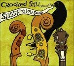 Shaken By a Low Sound - CD Audio di Crooked Still