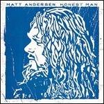 Honest Man - CD Audio di Matt Andersen