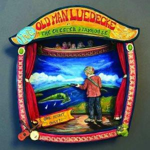 One Night Only! Live at the Chester Playhouse - CD Audio di Old Man Luedecke