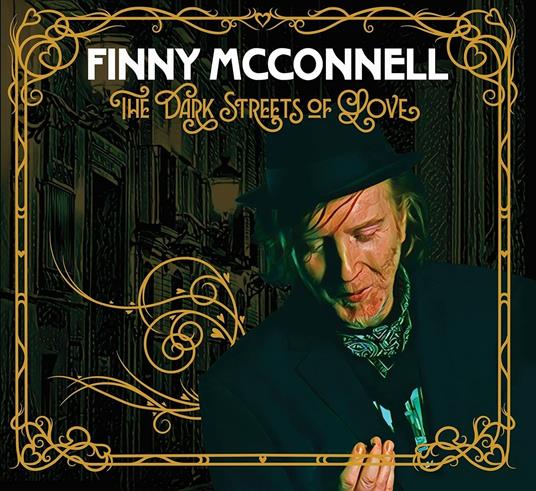 Dark Streets Of Love - CD Audio di Finny McConnell