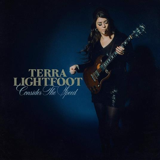 Consider the Speed - Vinile LP di Terra Lightfoot