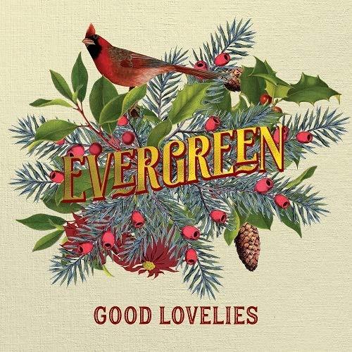 Evergreen (Peppermint Green Vinyl) - Vinile LP di Good Lovelies