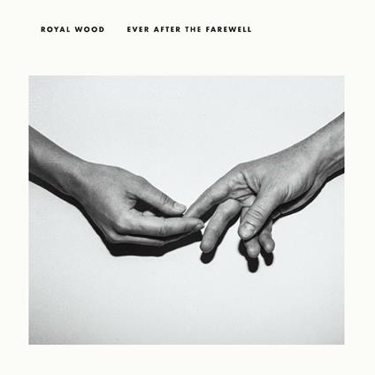 Ever After the Farewell - Vinile LP di Royal Wood