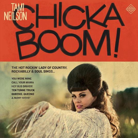 Chickaboom! (Crystal Ball Clear Vinyl) - Vinile LP di Tami Neilson