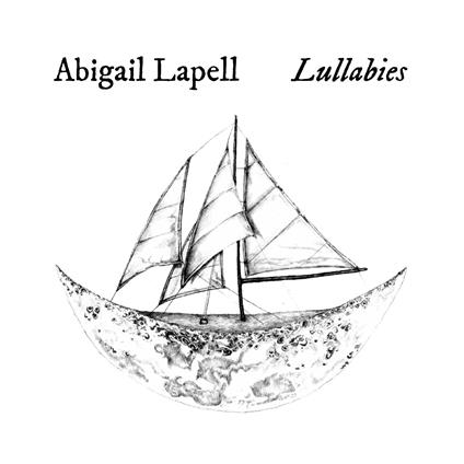 Lullabies - CD Audio di Abigail Lapell