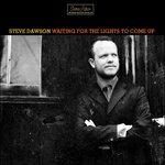 Waiting for the Lights to Come Up - CD Audio di Steve Dawson