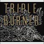 Triple Burner - CD Audio di Triple Burner