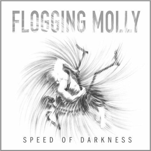 Speed Of Darkness - CD Audio di Flogging Molly